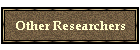 Other Researchers
